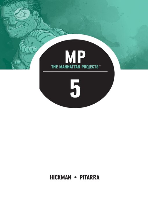 Title details for The Manhattan Projects (2012), Volume 5 by Jonathan Hickman - Available